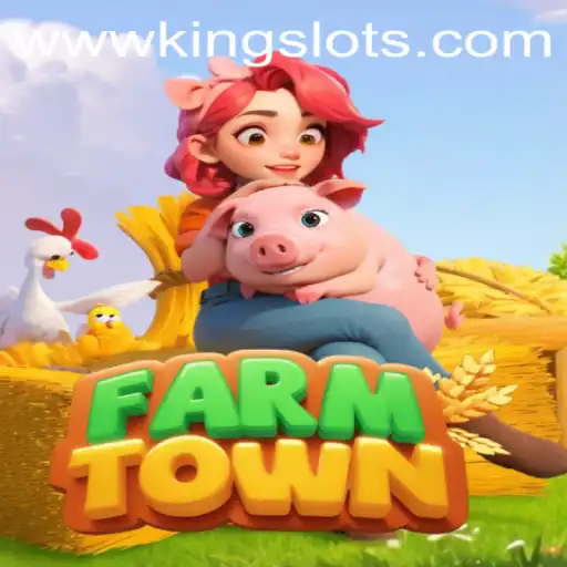 Exploring FarmTown: A Comprehensive Guide to King Slots