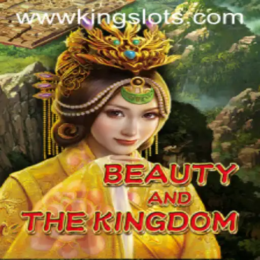 Exploring the Allure of BeautyAndTheKingdom: Dive into the World of King Slots