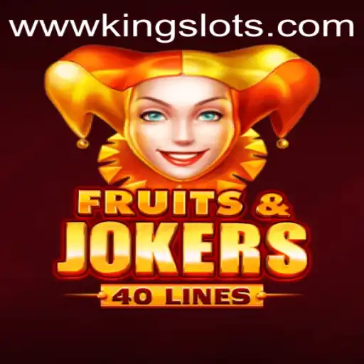 Exploring FruitsAndJokers40: An Exciting Addition to King Slots