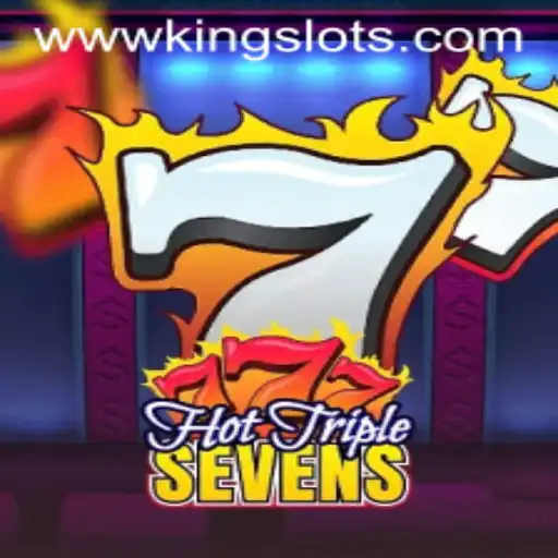 Exploring HotTripleSevens: The Ultimate King Slots Experience